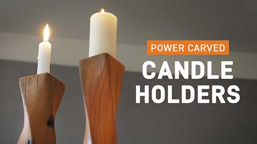 Power Carved Candle Holders